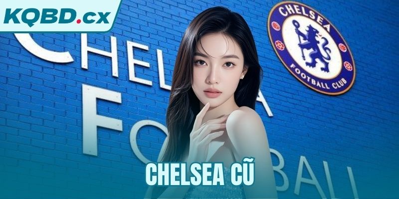 Chelsea cũ