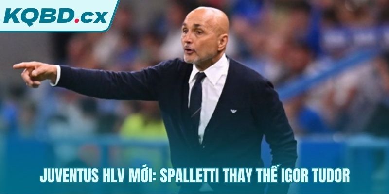 Spalletti thay thế Tudor mở ra kỷ nguyên tấn công mới