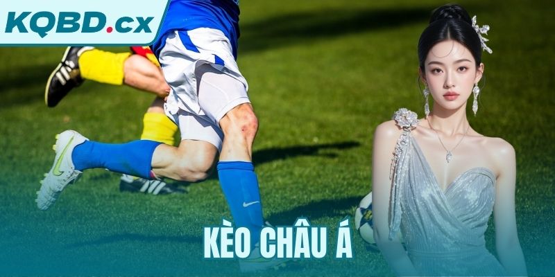 kèo châu Á