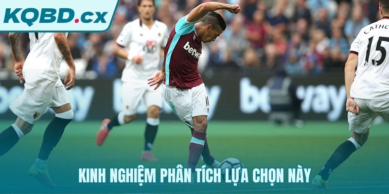 Mẹo phân tích dựa trên cầu thủ và thế trận