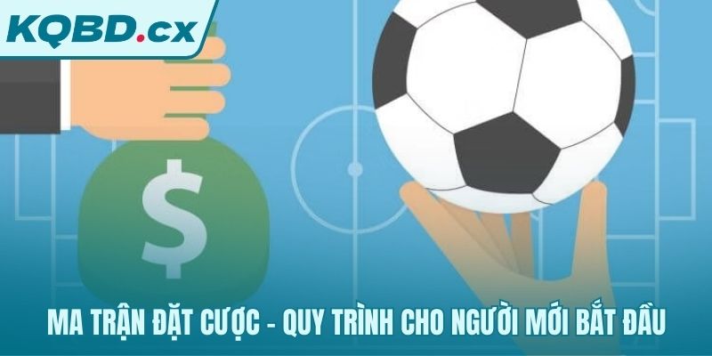 Bí kíp bắt kèo qua quy trình 5 bước cho người mới
