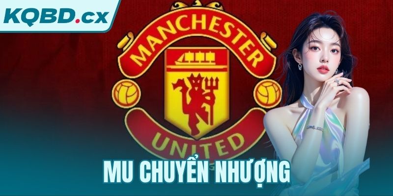 MU chuyển nhượng