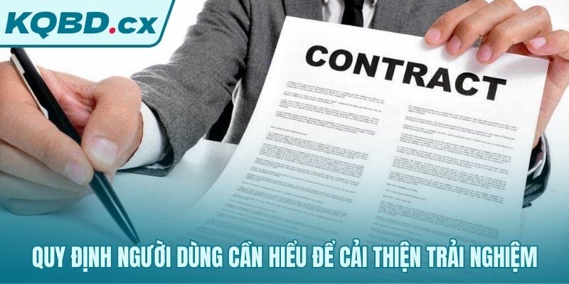 Hiểu rõ điều kiện điều khoản để cải thiện trải nghiệm