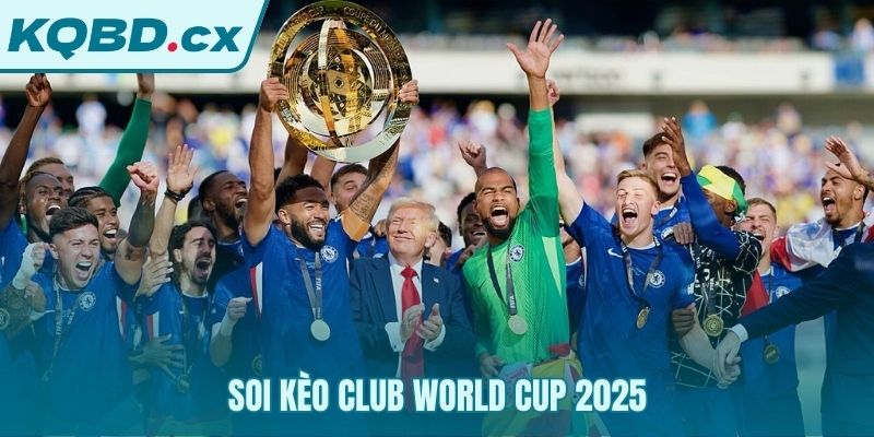 Phân tích thể thức mới giúp chinh phục kèo Club World Cup
