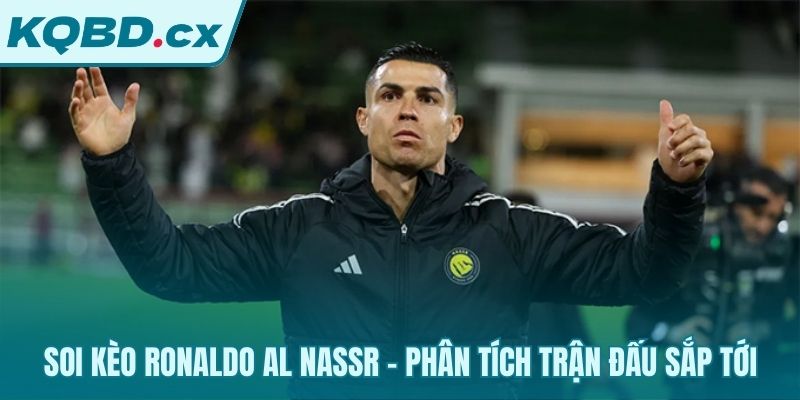 Phân tích cược chi tiết cho trận đấu sắp tới của CR7