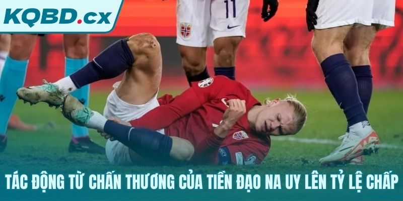 Tin Haaland chấn thương khiến tỷ lệ chấp Man City giảm