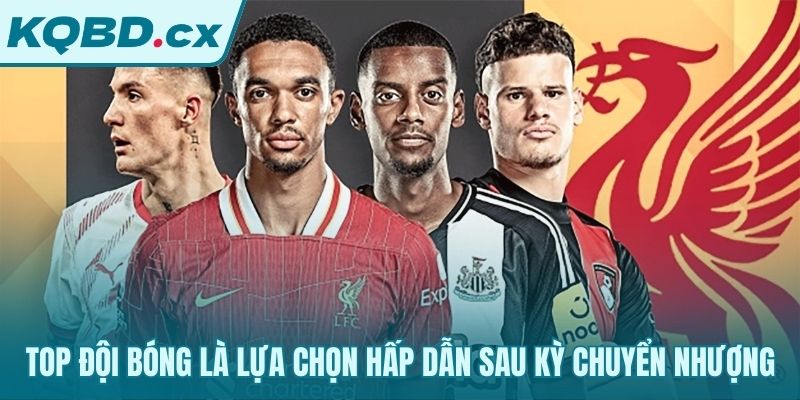 Phát hiện các đội bóng kèo thơm sau kỳ chuyển nhượng